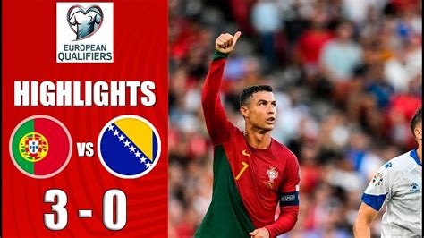 Portugal Vs Bosnia And Herzegovina 3 0 All Goals And Extended