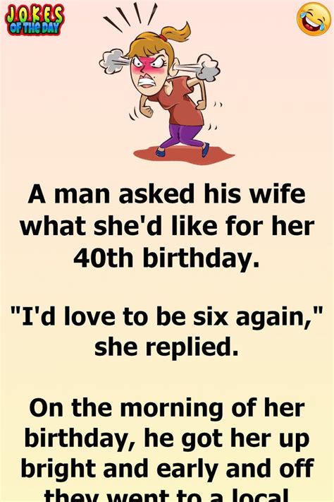 A Man Takes His Wife On A Birthday Shell Never Forget Funny Marriage