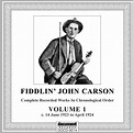 Fiddlin' John Carson Vol. 1 (1923-1924)