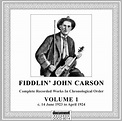 Fiddlin' John Carson Vol1 Complete Recorded Works