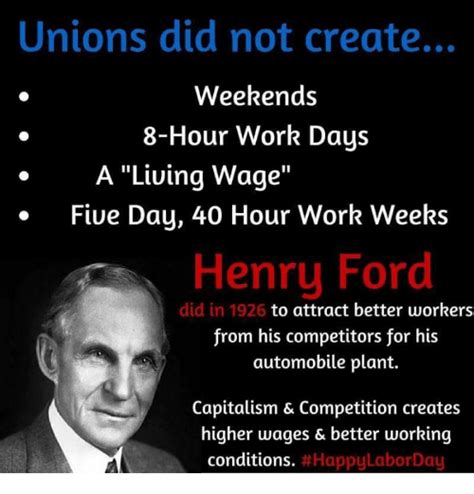 Unions Did Not Create Weekends 8 Hour Work Days A Living Wage Fiue Day