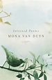 Selected Poems by Mona Van Duyn, Paperback, 9780375709807 | Buy online ...