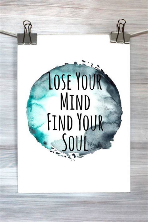 Lose Your Mind Find Your Soul Print Inspirational Typography Poster
