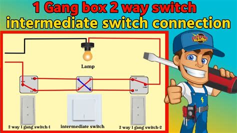 2 Way Intermediate Switch Wiring 2 Way Intermediate Switch Connection