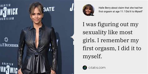 Halle Berry Reveals She Had Her First Orgasm At Hot Sex Picture