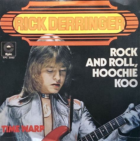 Rick Derringer Rock And Roll Hoochie Koo Discogs