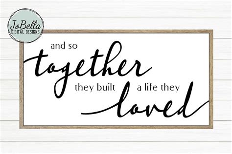 And So Together They Built A Life They Loved SVG & Printable