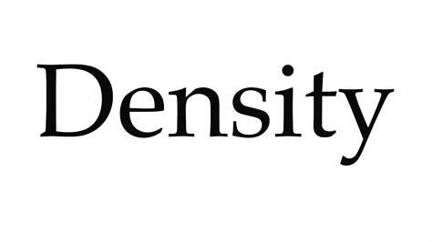 How To Pronounce Density Youtube