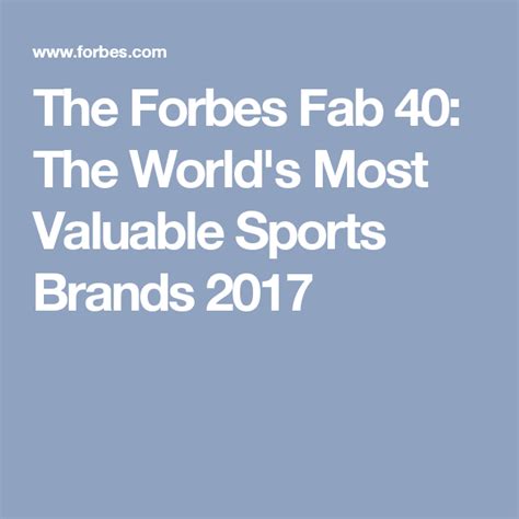 The Forbes Fab 40 The Worlds Most Valuable Sports Brands 2017