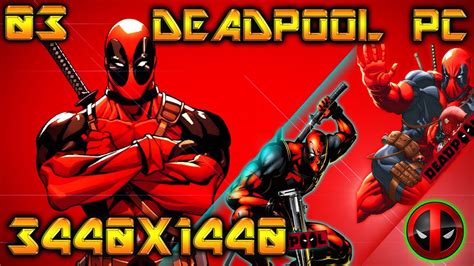 Deadpool Pc Campaign 3440x1440 Hd Maxed Settings Part 3 Xbox One Ps4 Pc Youtube