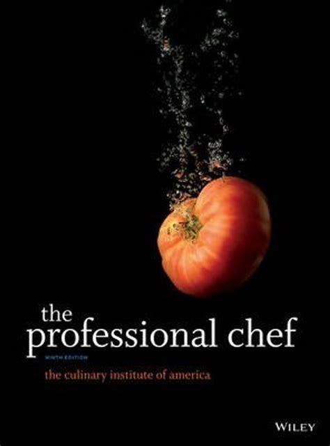 The Professional Chef 9e By The Culinary Institute Of America Cia