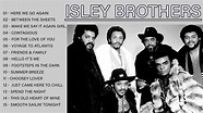 Isley Brothers Greatest Hits Playlist - Isley Brothers Best Songs Of ...