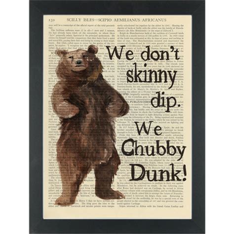 Funny Bear Quote Chubby Dunk Dictionary Art Print Page Turner