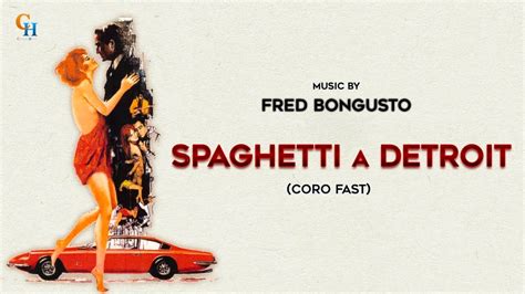 Spaghetti A Detroit Coro Fast Fred Bongusto Italian Cinema Music