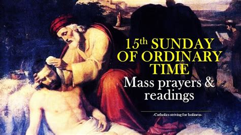 15th Sunday Of Ordinary Time Year C MASS PRAYERS AND READINGS