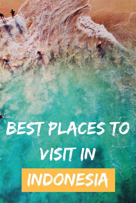 The Best Places To Visit In Indonesia