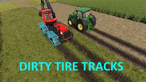 Dirty Tire Tracks V 11 Fs19 Mod