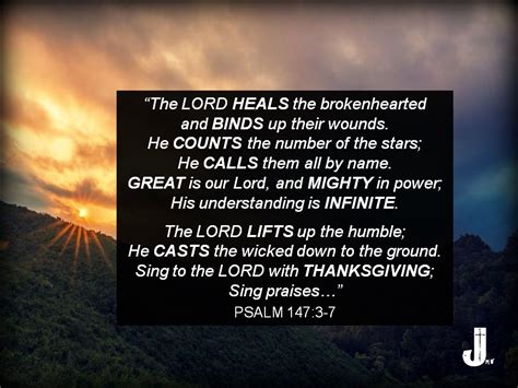 Psalm 1473 7 The Lord Heals The Brokenhearted And Binds Up Their