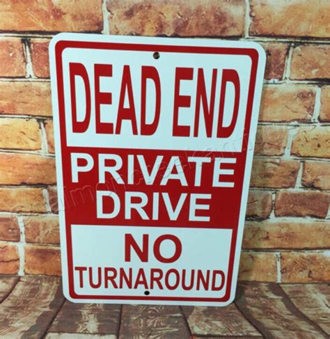 Dead End Private Drive No Turnaround Metal Sign New 3 Sizes Etsy