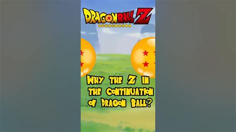 🟠 Z In Dragón Ball ¿do You Know Why Dragon Ball Z Is Called Z😲