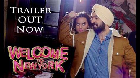 Welcome To New York Trailer Diljit Dosanjh Sonakshi Sinha Karan Johar Review Youtube