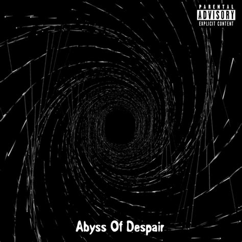 Eenth Abyss Of Despair Lyrics And Tracklist Genius