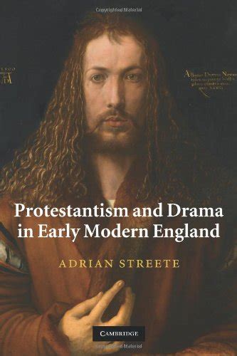 『protestantism and drama in early modern england』｜感想・レビュー 読書メーター