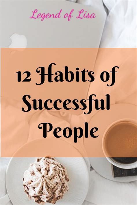 The 12 Habits Of Successful People Habits Of Successful People