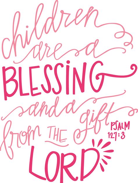 Quotes About Children As A Blessing 59 Quotes