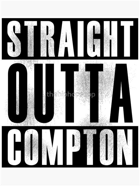 Straight Outta Compton Poster For Sale By Thehiphopshop Redbubble