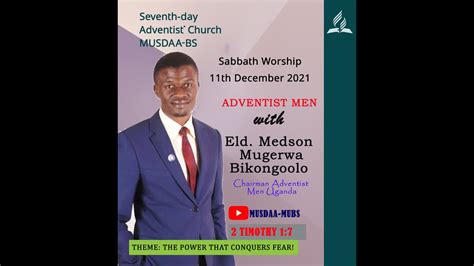 Adventist Men Sabbath By Elder Medson Mugerwa Bikongoolo Musdaa Mubs