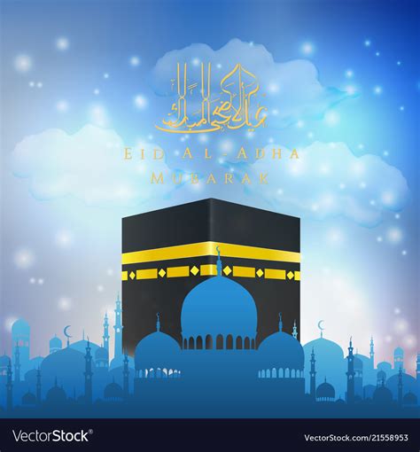 May the eid bring happiness and strengthen the spirit of peace, brotherhood & compassion in society. Eid al adha mubarak with hajj kaaba and mosque Vector Image