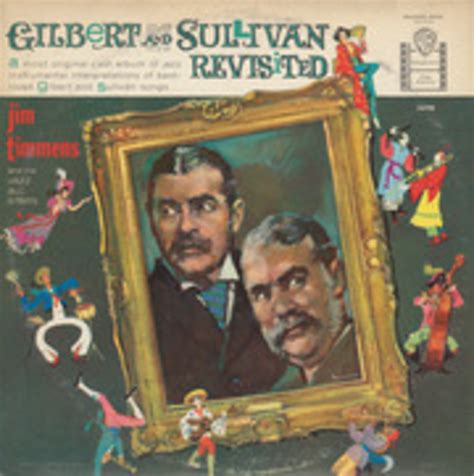 Gilbert And Sullivan Revisited Jim Timmens And His Jazz All Stars Free Download Borrow And