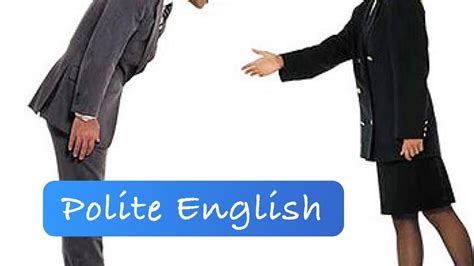 How To Be More Polite In English Polite Expressions Youtube