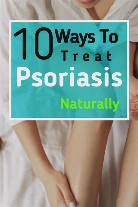 10 Ways To Treat Psoriasis Naturally Video Psoriasis Treat