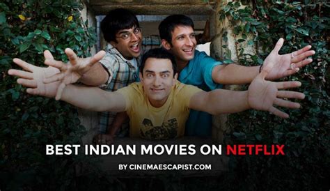 The 13 Best Bollywood And Indian Movies On Netflix Cinema Escapist