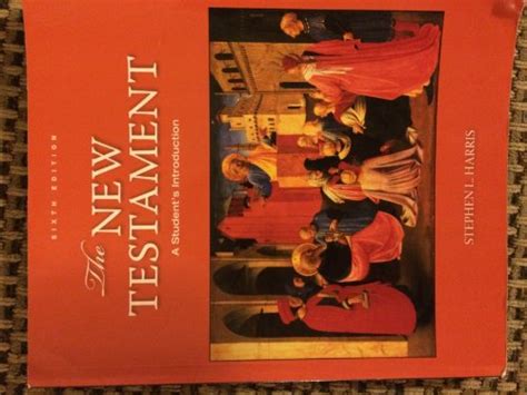 The New Testament A Students Introduction By Stephen L Harris Good