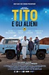 Little Tito and the Aliens (2017) - Posters — The Movie Database (TMDb)