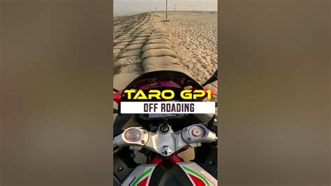 Taro Gp1 V4 Off Roading Experience Youtube