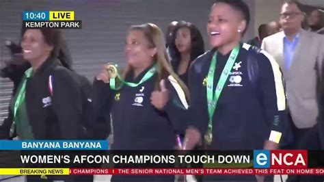 Banyana Banyana Women S Afcon Champions Touch Down Youtube