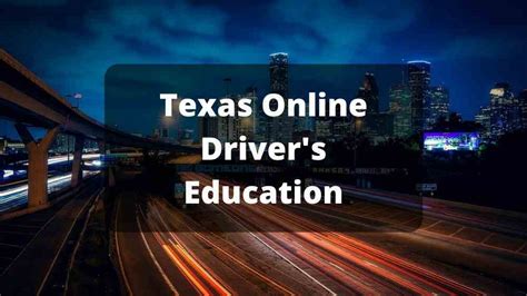 Drivers Ed Texas The Best Online Drivers Ed Course In Texas
