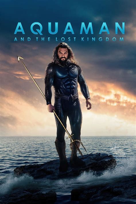 Aquaman And The Lost Kingdom 2023 Movie Information And Trailers