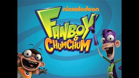 Fanboy And Chumchum Theme Song Youtube