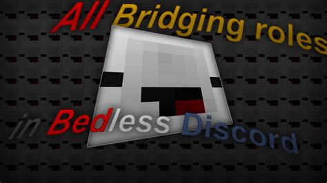 Almost All Bedless Nation Discord Bridging Roles Read Desc Youtube