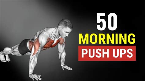 Do 50 Push Ups Every Morning And See What Happens To Your Body Youtube