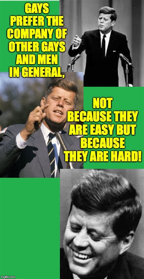 John F Kennedy Memes And S Imgflip