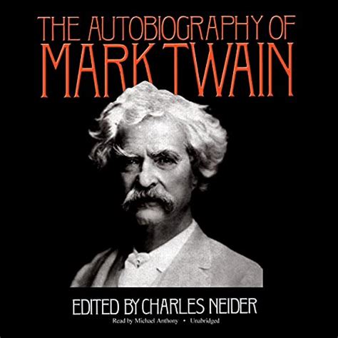 Autobiography Of Mark Twain Volume 1 The Complete And