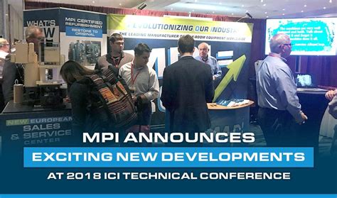 The government doesn't want you to see this! MPI Announces Exciting Developments at 2018 ICI Technical Conference