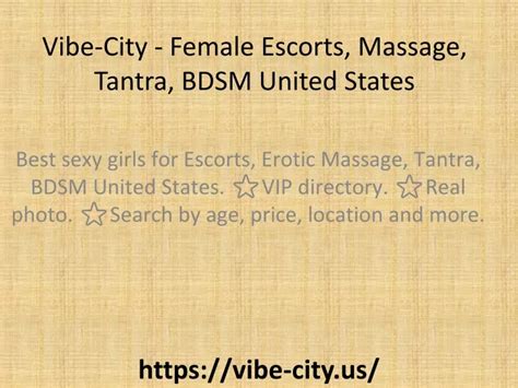 ppt vibe city female escorts massage tantra bdsm united states powerpoint presentation