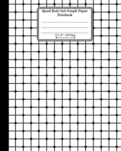 Quad Rule 5x5 Graph Paper Notebook 8 X 10 120 Pages Geometric